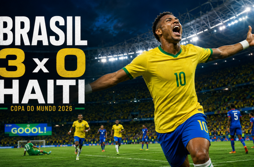  Brasil vence o Haiti e ganha fôlego na Copa do Mundo de 2026